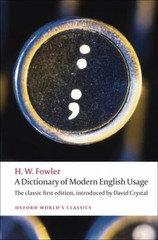 Dictionary of Modern English Usage, Paperback by Fowler, H. W.; Crystal, Davi…