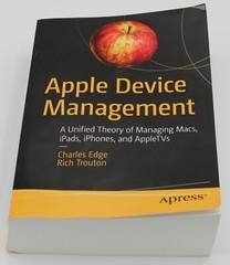 APPLE DEVICE MANAGEMENT by CHARLES EDGE & RICH TROUTON 2020, SC VERY GOOD