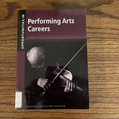 Opportunities in Performing Arts Careers by Bonnie B. Bekken (2000, Paperback)