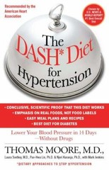 The Dash Diet for Hypertension: Lower Your Blood Pressure in 14 Days -…