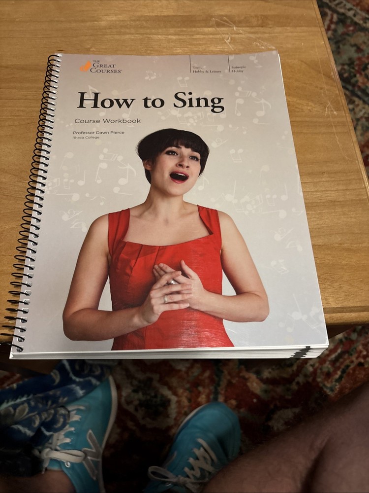 The Great Courses, How to Sing Course Workbook by Dawn Pierce