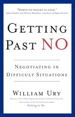 Getting Past No: Negotiating in Diffic…, Ury, William