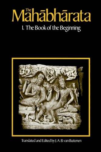 The Mahabharata, Volume 1: Book 1: The Book of the Beginning by Van Buitenen