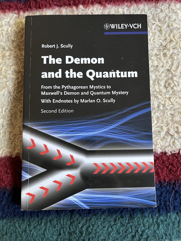 The Demon And The Quantum. Robert J. Scully & Marian Scully. Signed/ Autographed