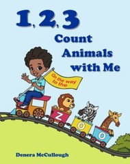 1, 2, 3 Count Animals With Me Large type / large print ed by Mccullough, Dene…