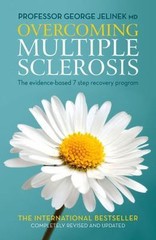 Overcoming Multiple Sclerosis: The Evidence-Based 7 Step Recovery Program by