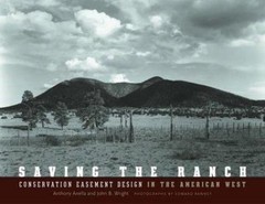 2004 PB Saving the Ranch: Conservation Easement Design In The American West b ..