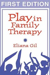 Play in Family Therapy, First Edition – Paperback, by Eliana Gil – Acceptable