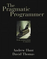 The Pragmatic Programmer: From Journeyman to Master, Hunt, Andrew,Thomas, David