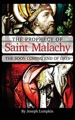 The Prophecy of Saint Malachy: The …, Lumpkin, Joseph