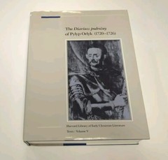 The Diariusz Podrozny of Pylyp Orlyk, 1720-1726 by Pylyp Orlyk (1988, …
