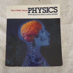 John Wiley Physics with Health Science Applications by Urone Paperback 1986