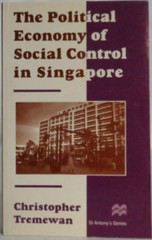 St Antony’s Ser.: The Political Economy of Social Control in Singapore by…