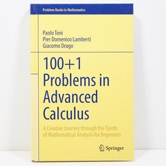 100+1 Problems in Advanced Calculus: Problem Books in Mathematics by Paolo Toni