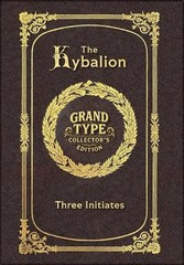 Large Print – The Kybalion – Grand Type Collector’s Edition – Matte Hardcover wi