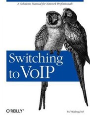 Switching to VoIP: A Solutions M- 9780596008680, Theodore Wallingford, paperback