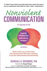 Nonviolent Communication: A Language of Life: Life-Changing To…