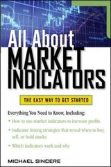 All About Market Indicators, Paperback by Sincere, Michael, Brand New, Free s…