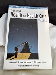 Public Health/Robert Wood Johnson Foundation Anthology Ser.: To Improve…