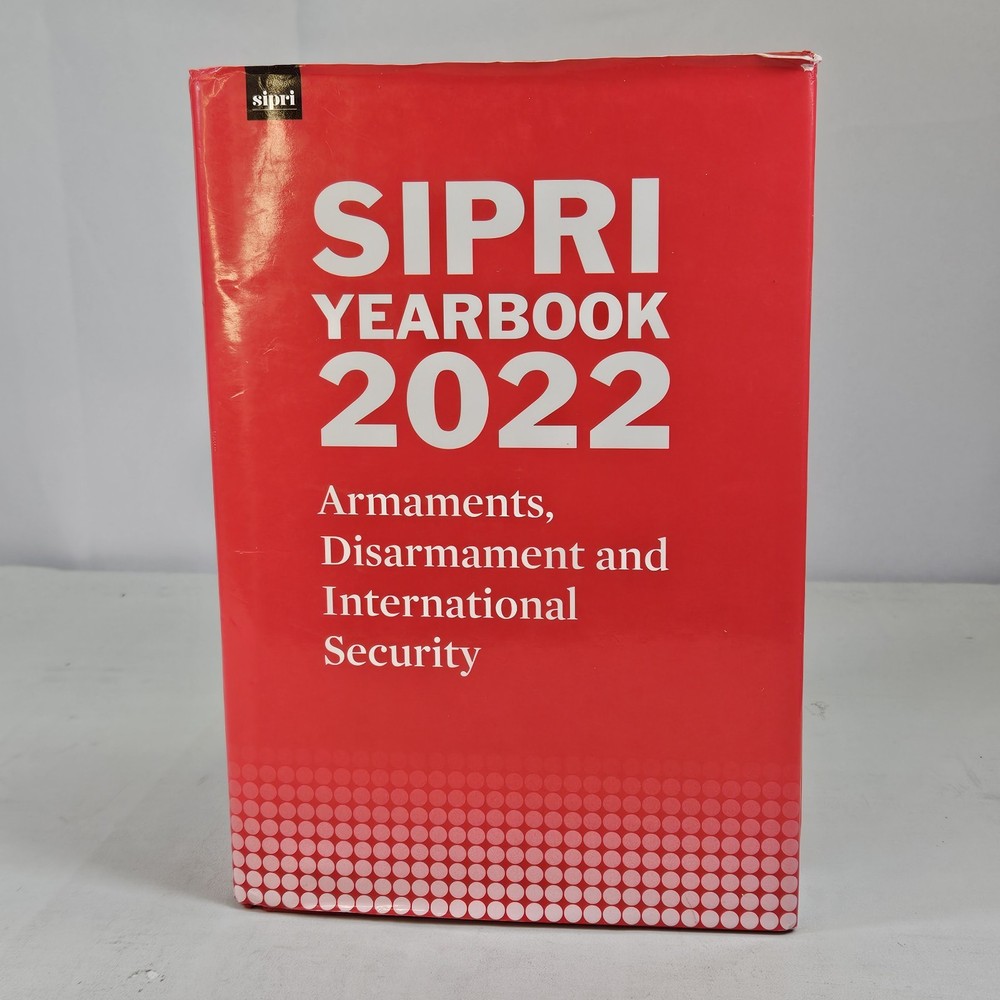 Sipri Yearbook Ser.: SIPRI Yearbook 2022 : Armaments, Disarmament and…