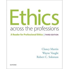 Ethics Across the Professions by Clancy Martin (2024) Paperback