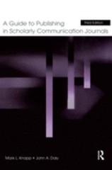 A Guide to Publishing in Scholarly Communication Journals Mark L.
