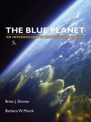 Blue Planet An Introduction to Earth System Science, 3rd Edition by Skinner, Br