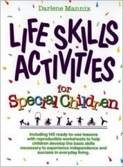 Life Skills Activities for Special Children Darlene Mannix
