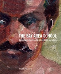 The Bay Area School: Californian Artists from the 1940s, 1950s and 1960s