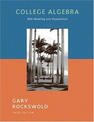 College Algebra with Modeling and Visualization Hardcover Gary K.