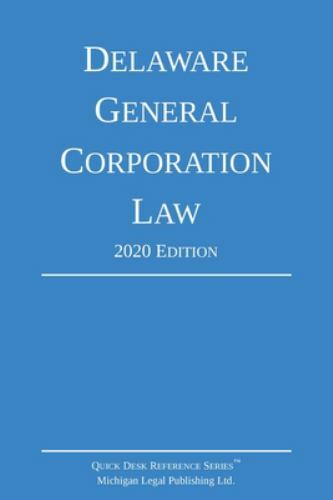 Delaware General Corporation Law; 2020 Edition [PAPERBACK]