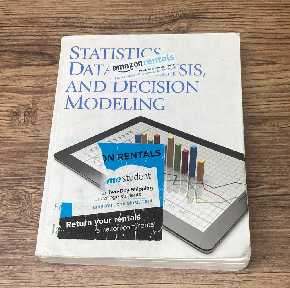 Statistics Data Analysis and Decision Modeling, 5th Edition by James R Evans