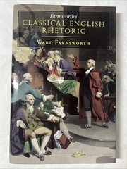 Farnsworth’s Classical English Rhetoric