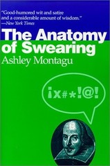 The Anatomy of Swearing by Montagu, Ashley Paperback / softback Book The Fast
