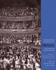 The Broadview Anthology of Drama, Volume 2: The Nineteenth and Twentieth…
