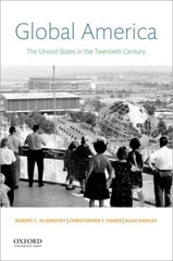 Global America: The United States in the Twentieth Century – VERY GOOD