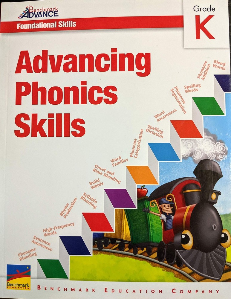 Benchmark Advance: Foundational Skills – Advancing Phonics Skills, Grade K, …