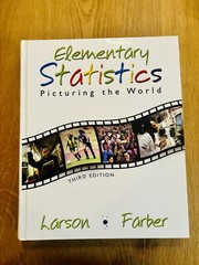 Elementary Statistics : Picturing the World by Betsy Farber and Ron Larson Third