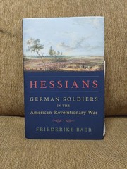 Hessians : German Soldiers in the American Revolutionary War Baer Signed HC Good