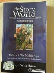 The Story of the World Vols 1-4 by Susan Wise Bauer