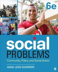 Social Problems : Community, Policy, and Social Action by Anna Y. Leon-Guerrero