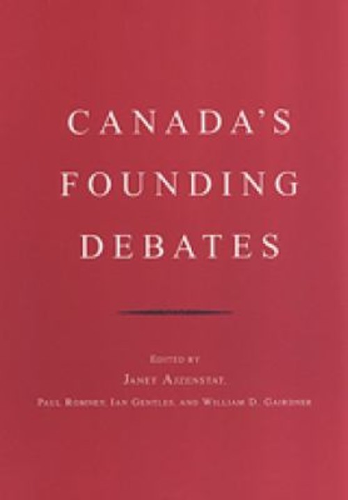 Canada’s Founding Debates Paperback