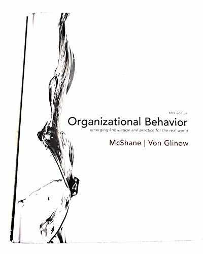 Organizational Behavior – Hardcover, by McShane Steven; Von Glinow – Very Good
