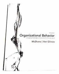 Organizational Behavior – Hardcover, by McShane Steven; Von Glinow – Very Good