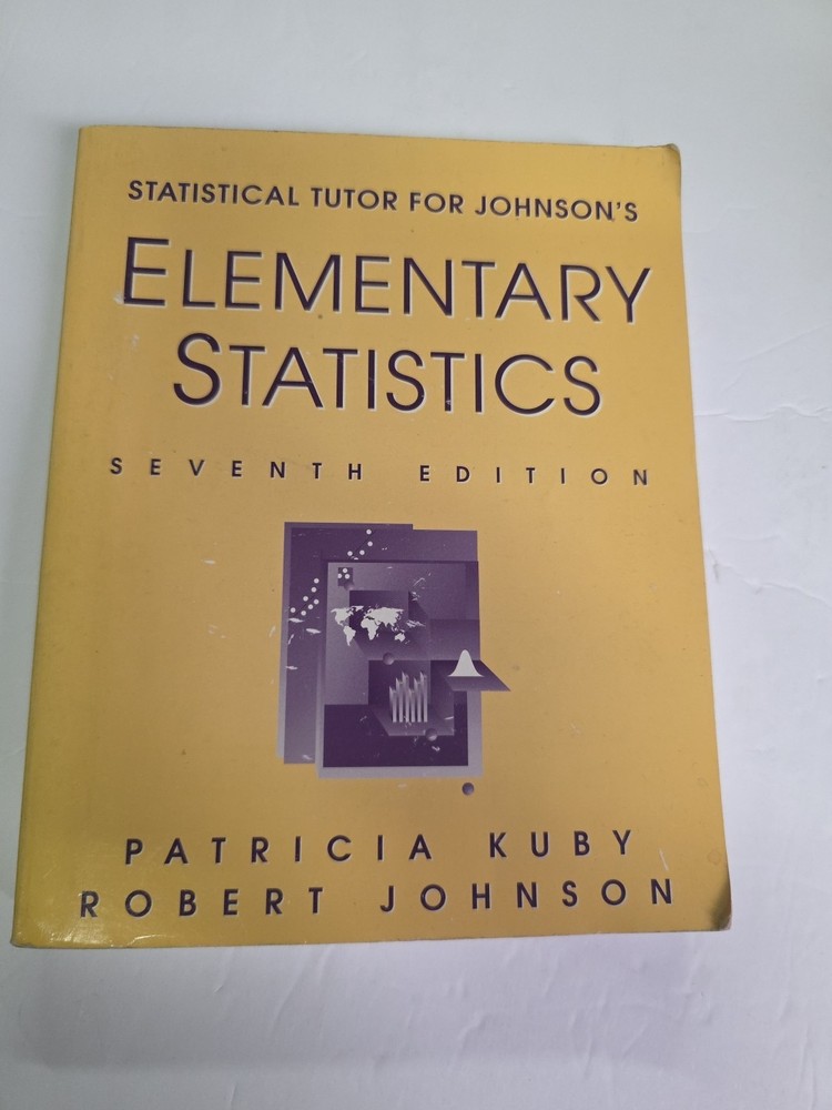 Elementary Statistics by Robert R. Johnson and Patricia J. Kuby Rare