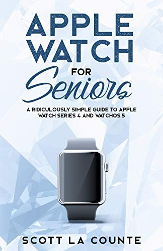 Apple Watch For Seniors A Ridi – VERY GOOD