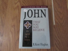 John: That You May Believe (Preaching the Word) By R Kent Hughes HBDJ NICE!