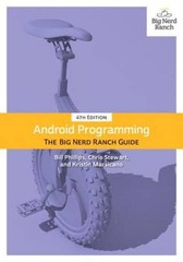 Android Programming: The Big Nerd Ranch Guide (4th Edition) (Big Nerd Ran – GOOD