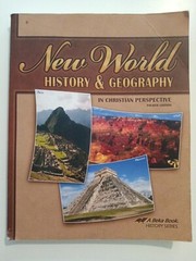 A Beka New World History Geography Textbook Homeschool Curriculum Book 4E Abeka