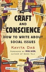Craft and Conscience: How to Write About Social Issues, Das, Kavita, Excellent B